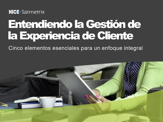 Gestión Experiencia de Cliente Guía Nunky & Nice Nexidia Satmetrix